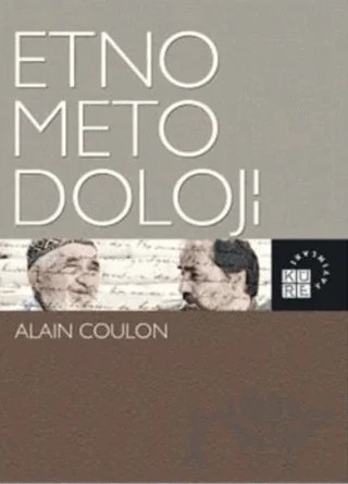 Etnometodoloji – Alain Coulon – Küre Yayınları kitap kapağı