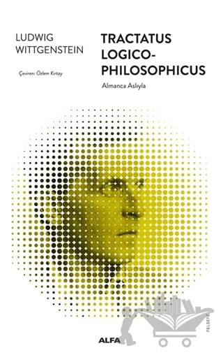 Tractatus Logico-Philosophicus – Ludwig Wittgenstein – Alfa Yayınları kitap kapağı