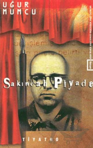 Sakıncalı Piyade (İki Perdelik Oyun)