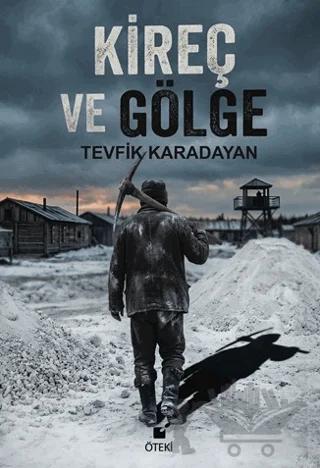 Kireç ve Gölge
