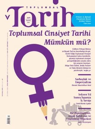 Toplumsal Tarih Dergisi Sayı: 269 Mayıs 2016