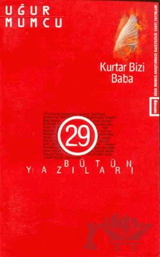 Kurtar Bizi Baba Bütün Yazıları 29