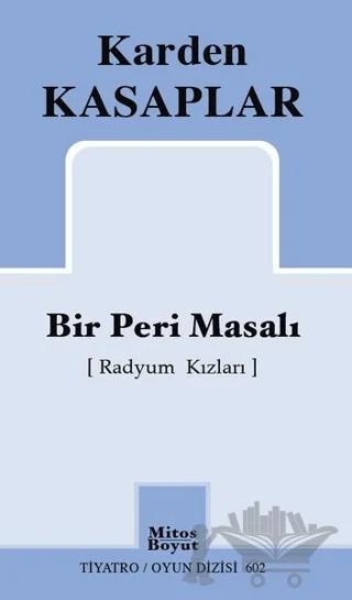 Bir Peri Masalı (Radyum Kızları)