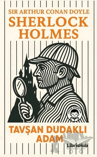 Tavşan Dudaklı Adam – Sir Arthur Conan Doyle – LibrisHub Yayınları kitap kapağı