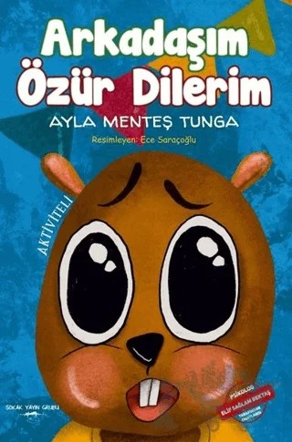 Arkadaşım Özür Dilerim – Ayla Menteş Tunga – Sokak Kitapları Yayınları kitap kapağı