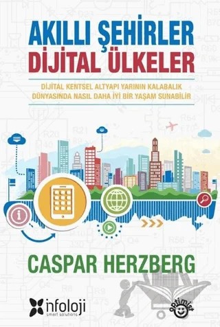 Akıllı Şehirler Dijital Ülkeler – Caspar Herzberg – Optimist Kitap kitap kapağı