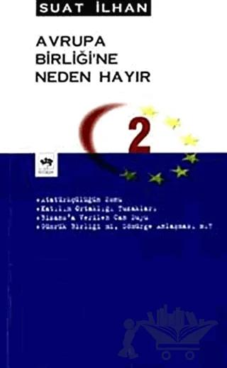 Avrupa Birliği’ne Neden Hayır 2