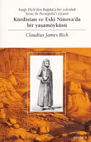 Kürdistan ve Eski Ninova'da Bir Yaşamöyküsü – Claudius James Rich – Avesta Yayınları kitap kapağı