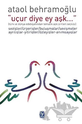 Uçur Diye Ey Aşk
