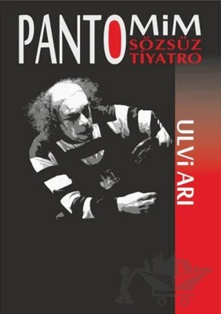 Pantomim Sözsüz Tiyatro – Ulvi Arı – Burhan Yayınları kitap kapağı