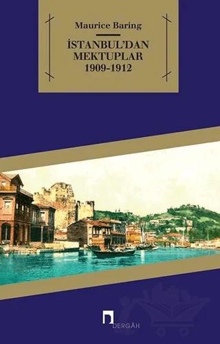 İstanbul’dan Mektuplar 1909 - 1912