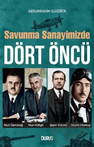 Savunma Sanayimizde Dört Öncü