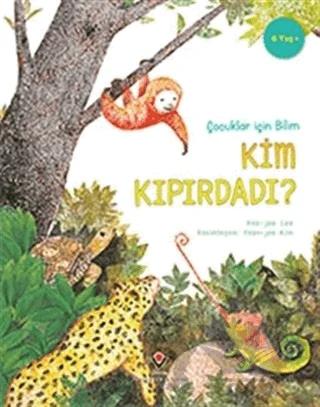 Kim Kıpırdadı? - Çocuklar İçin Bilim