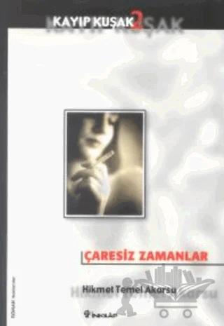 Çaresiz Zamanlar Kayıp Kuşak 2