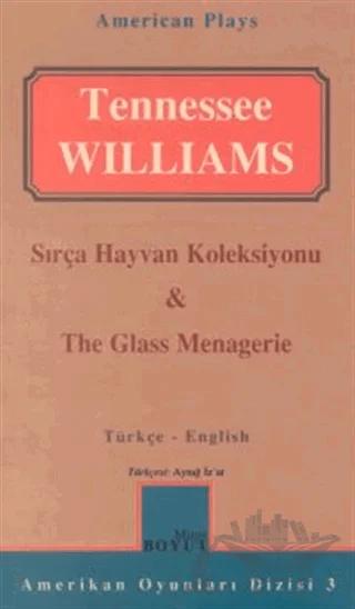 Sırça Hayvan Koleksiyonu & The Glass Menagerie