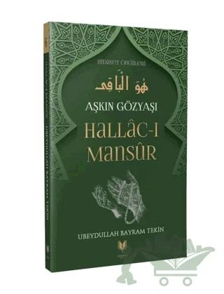 Aşkın Gözyaşı Hallac-ı Mansur