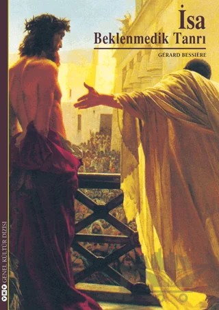 İsa Beklenmedik Tanrı – Gerard Bessiere – Yapı Kredi Yayınları kitap kapağı