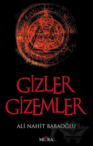 Gizler Gizemler – Ali Nahit Babaoğlu – Mitra Yayınları kitap kapağı
