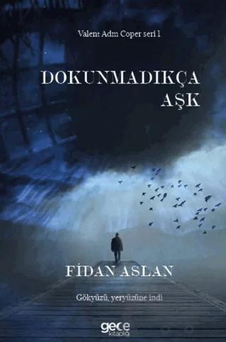 Dokunmadıkça Aşk