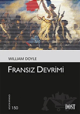 Fransız Devrimi – William Doyle – Dost Kitabevi Yayınları kitap kapağı