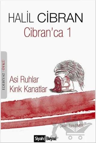 Cibran'ca 1 : Asi Ruhlar / Kırık Kanatlar