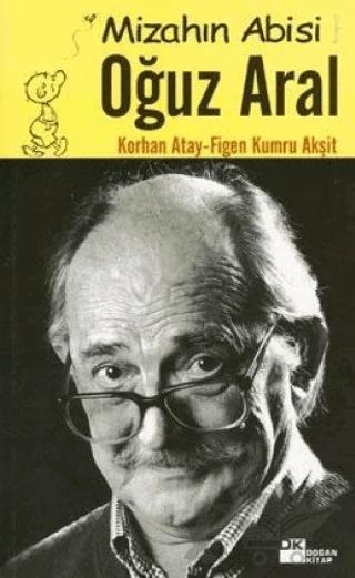 Mizahın Abisi Oğuz Aral