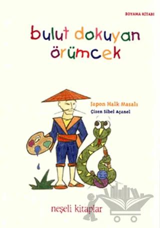 Bulut Dokuyan Örümcek - Boyama Kitabı Japon Halk Masalı