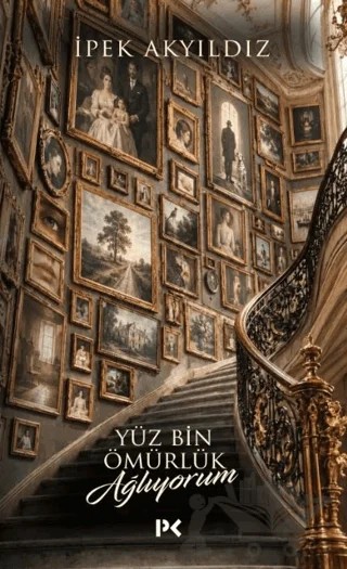 Yüz Bin Ömürlük Ağlıyorum – İpek Akyıldız – Profil Kitap kitap kapağı
