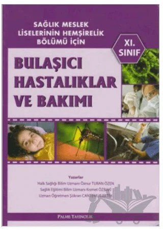 Bulaşıcı Hastalıklar ve Bakımı – Kısmet Özbaki – Palme Yayıncılık kitap kapağı