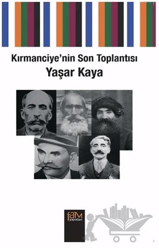 Kırmanciye’nin Son Toplantısı