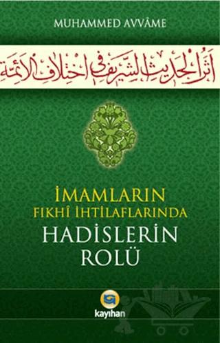 İmamların Fıkhi İhtilaflarında Hadislerin Rolü