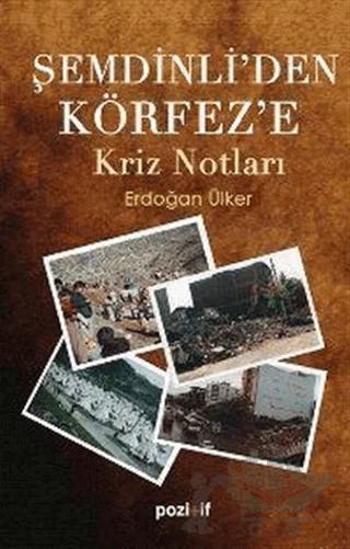 Şemdinli’den Körfez’e Kriz Notları