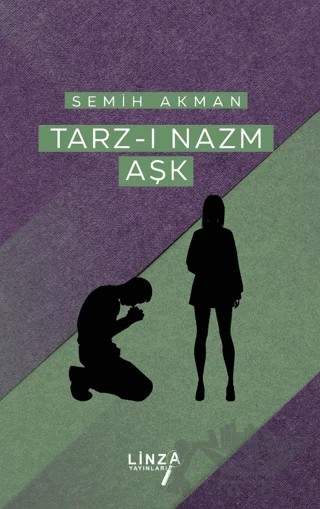Tarz-ı Nazm Aşk – Semih Akman – Linza Yayınları kitap kapağı