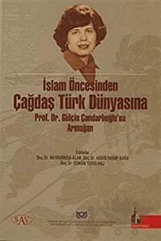 İslam Öncesinden Çağdaş Türk Dünyasına