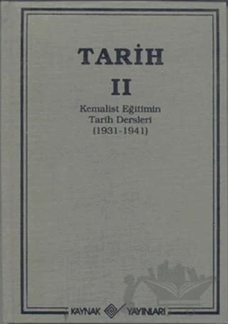 Tarih 2 Kemalist Eğitimin Tarih Dersleri 1931-1941