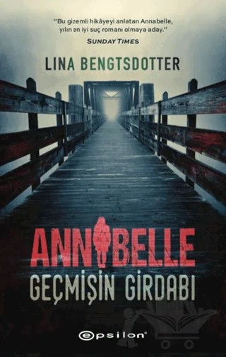 Annabelle: Geçmişin Girdabı – Lina Bengtsdotter – Epsilon Yayınevi kitap kapağı