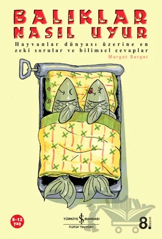 Balıklar Nasıl Uyur – Margot Berger – İş Bankası Kültür Yayınları kitap kapağı