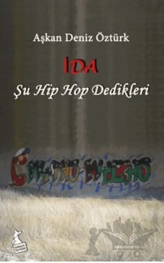 İda (Şu Hip Hop Dedikleri) – Aşkan Deniz Öztürk – Kanguru Yayınları kitap kapağı