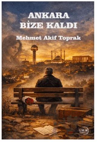 Ankara Bize Kaldı