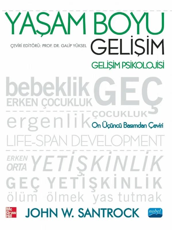 YAŞAM BOYU GELİŞİM Gelişim Psikolojisi - Life-Span Development