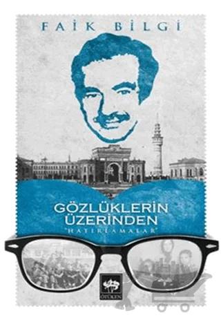 Gözlüklerin Üzerinden Hatırlamalar
