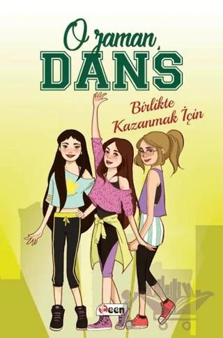 O Zaman Dans 1 - Birlikte Kazanmak İçin