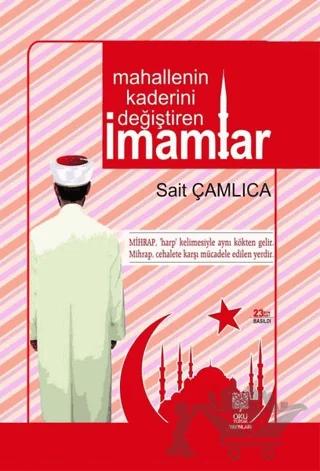 Mahallenin Kaderini Değiştiren İmamlar