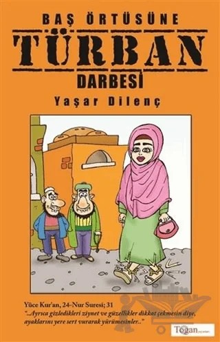 Baş Örtüsüne Türban Darbesi – Yaşar Dilenç – Togan Yayıncılık kitap kapağı