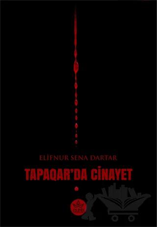 Tapaqar’da Cinayet