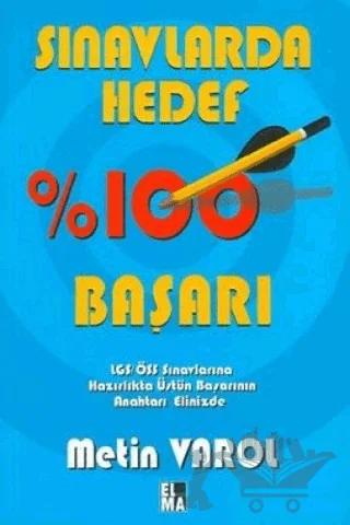 Sınavlarda Hedef %100 Başarı
