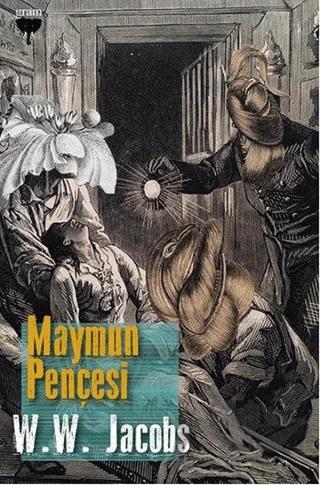 Maymun Pençesi – W. W. Jacobs – Gram Yayınları kitap kapağı