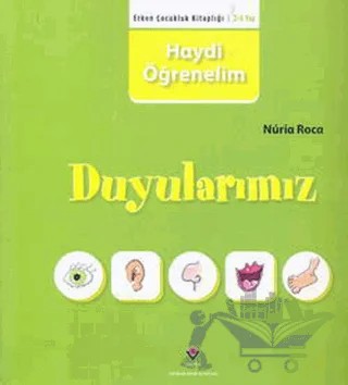 Haydi Öğrenelim: Duyularımız – Nuria Roca – TÜBİTAK Yayınları kitap kapağı