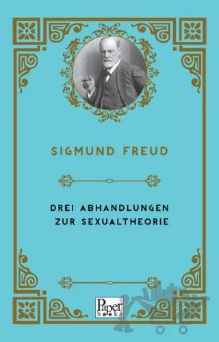 Drei Abhandlungen Zur Sexualtheorie