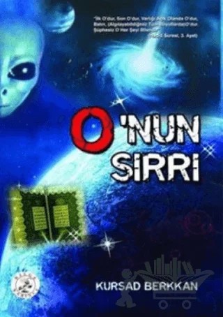 O'nun Sırrı – Kürşad Berkkan – Bilge Karınca Yayınları kitap kapağı